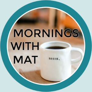 Mornings with Mat - The Word and The Spirit Image