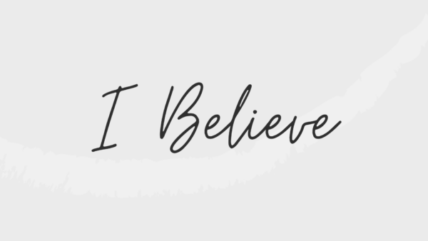 I Believe